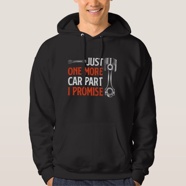 Just One More Car Part I Promise - Car Enthusiast Hoodie (Vorderseite)