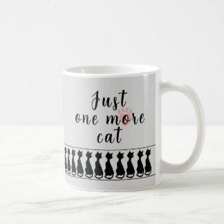 Just One More Cat - Mug Kaffeetasse