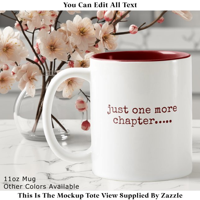 Just One More Chapter Book Lover Quote Maroon Zweifarbige Tasse (Von Creator hochgeladen)