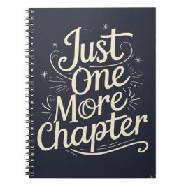 Just One More Chapter – Book Lover Reading Notizblock