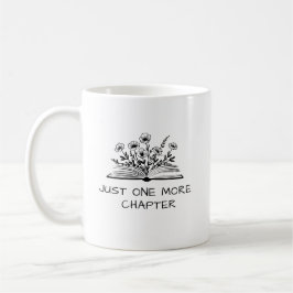 Just One More Chapter – Book Lover Reading Quote Kaffeetasse