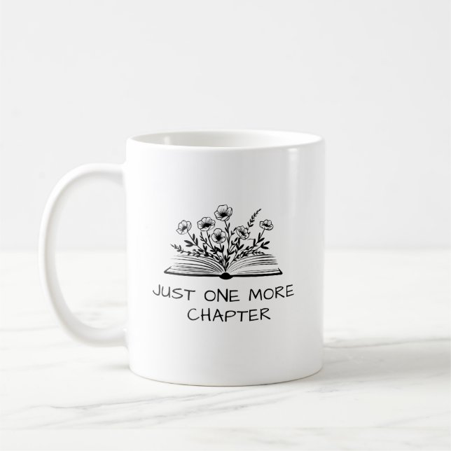 Just One More Chapter – Book Lover Reading Quote Kaffeetasse (Links)