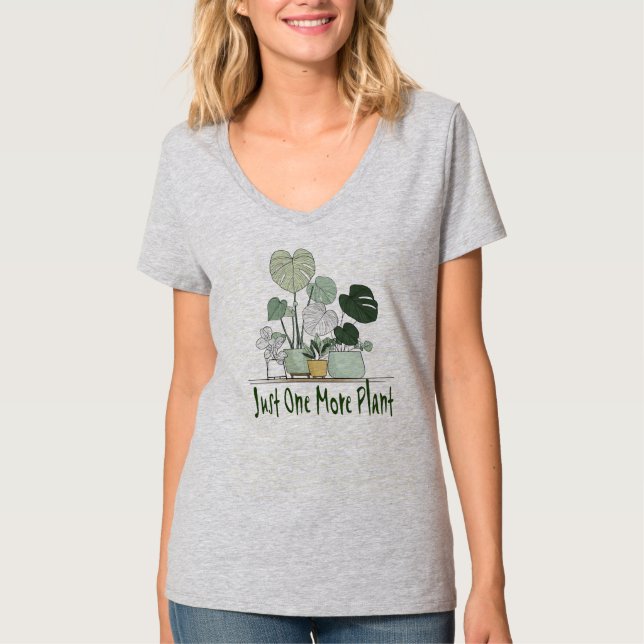 Just One More Plant T-Shirt (Vorderseite)