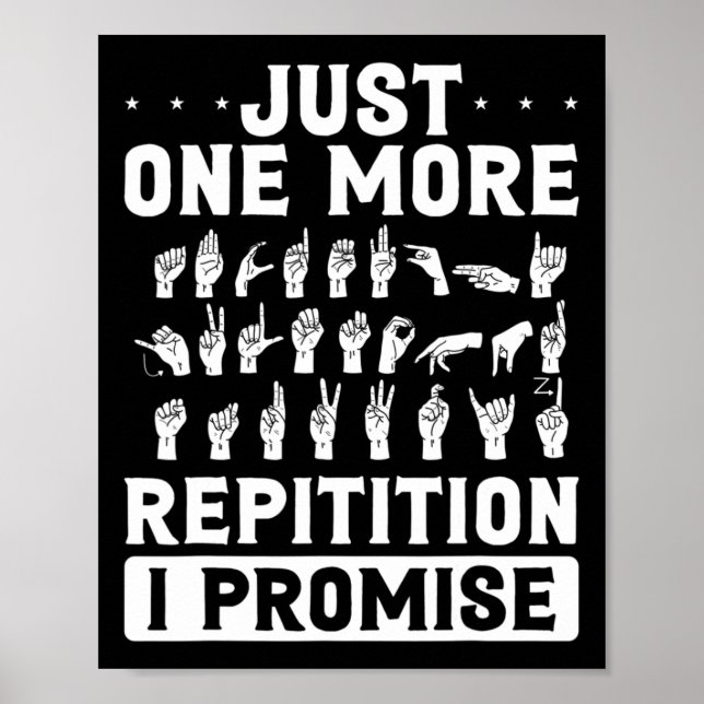 Just One More Repitition I Promise Design For Deaf Poster (Vorne)