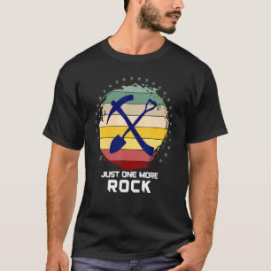 Just One More Rock Geography Geologist Retro Geolo T-Shirt