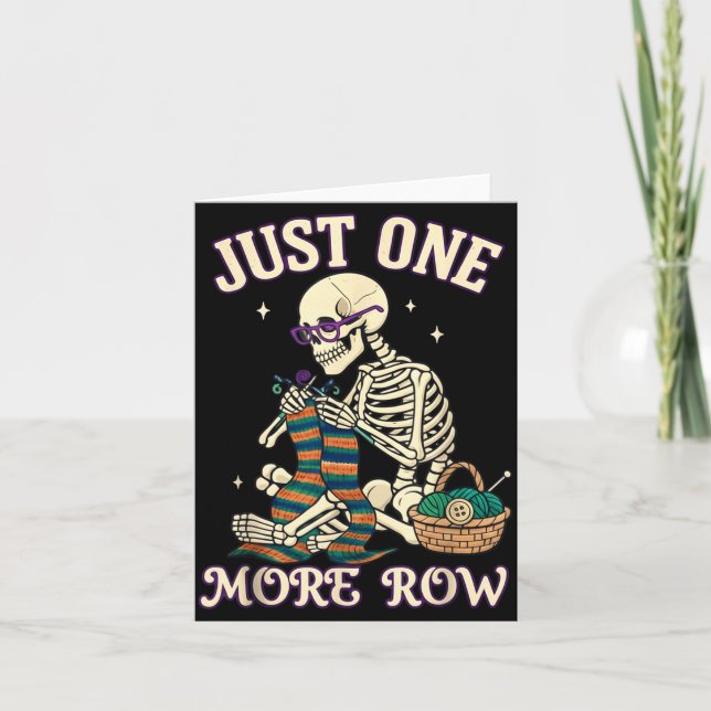 Just One More Row Crochet Skeleton Crocheting Knit Karte (Vorderseite)