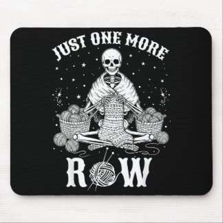Just One More Row Crochet Skeleton Crocheting Knit Mousepad