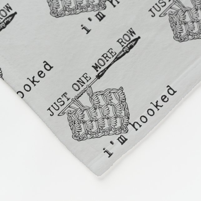 Just One More Row I'm Hooked Crochet Hook and Yarn Fleecedecke (Ecke)