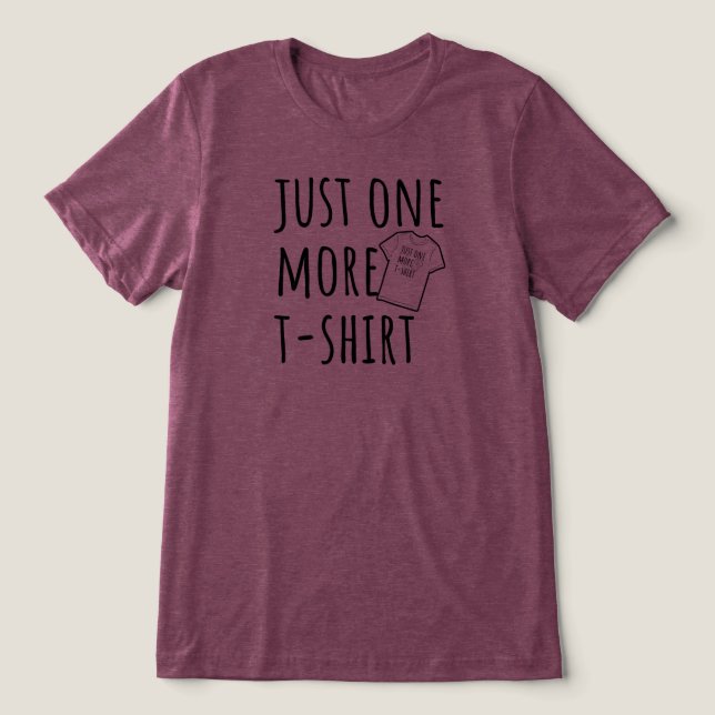 Just One More T-Shirt Collector Funny Tri-Blend Shirt (Design Vorderseite)