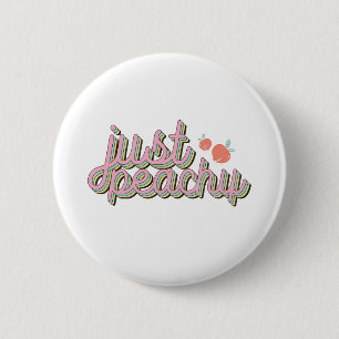"Just Peachy" Cute Peach Button