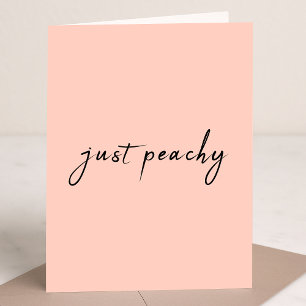 Just Peachy   Moderne Minimalistische Niedliche Sc Karte
