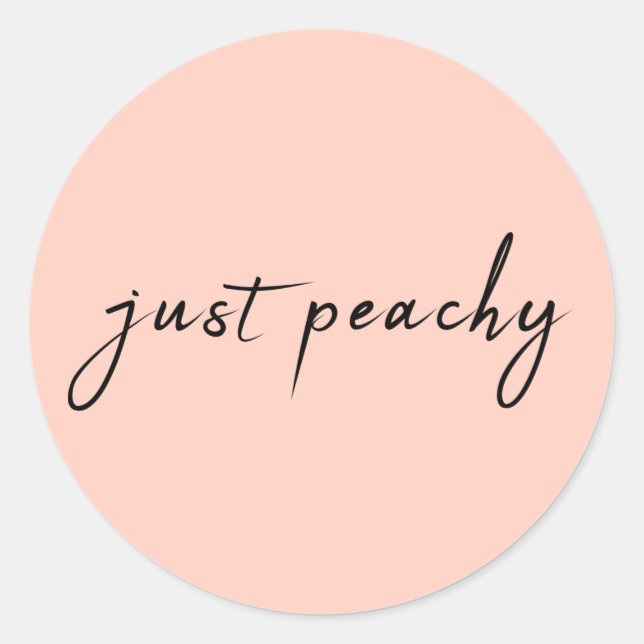 Just Peachy | Moderne Minimalistische Niedliche Sc Runder Aufkleber (Vorderseite)