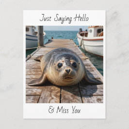Just Saying Hi | Keeping in Touch Cute Seal Postkarte