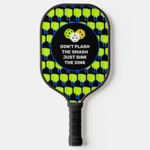 JUST SINK THE DINK Benutzerdefiniert Pickleball Schläger