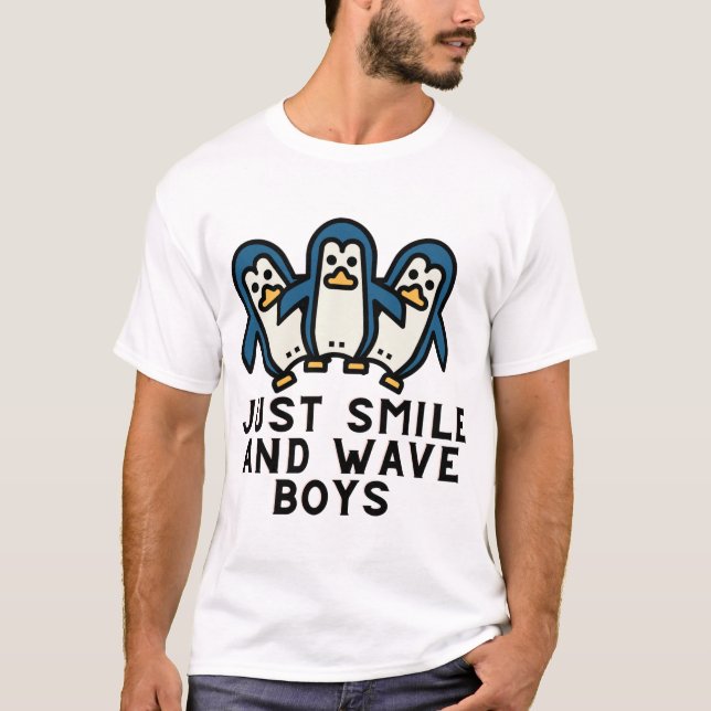 just smile and wave boys sticker T-Shirt (Vorderseite)