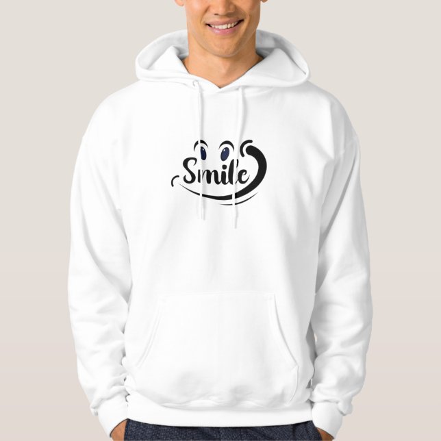 Just Smile Keep Smiling Smile More Stay Smiling A  Hoodie (Vorderseite)