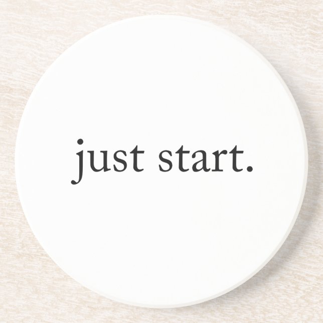 Just Start Inspirational Quote Sandstone Coaster Getränkeuntersetzer (Vorne)