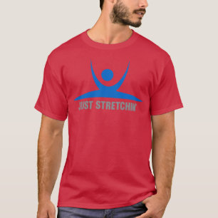 Just Stretchin Abstrakt Stretch Pose T-Shirt