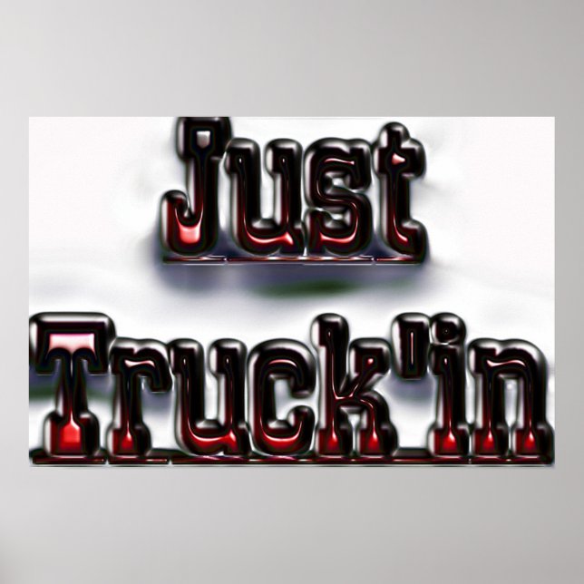 Just Truck'in Poster (Vorne)