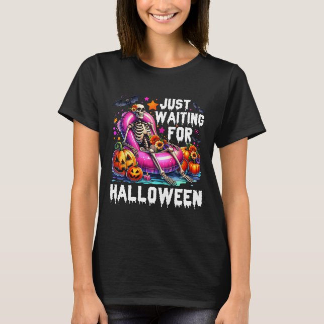 Just Wart für Halloween Skeleton Spooky Vibe Su T-Shirt (Vorderseite)