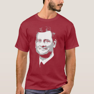 Justice John Roberts T - Shirt