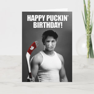 Justin Trudeau: Happy Puckin' Geburtstag Karte