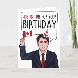 JUSTIN TRUDEAU: Rechtzeit für Ihren Geburtstag Karte