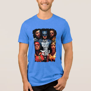 Justizielle Liga   Man kann die Welt nicht allein  Tri-Blend Shirt