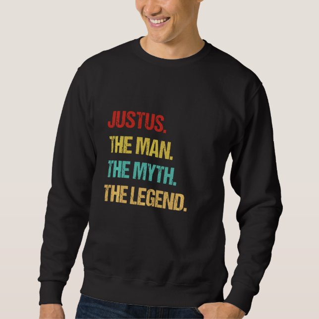 Justus der Mensch Der Mythos der Legende Sweatshirt (Vorderseite)