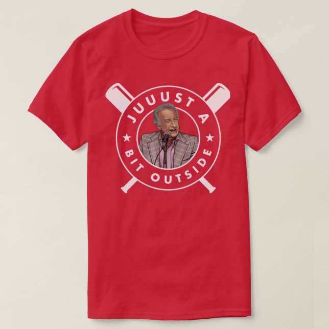 Juuuust etwas außerhalb der Major League T-Shirt (Design vorne)