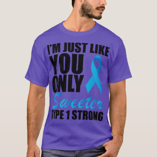 Juvenile Diabetic Im gleichen wie du nur süßer T-Shirt
