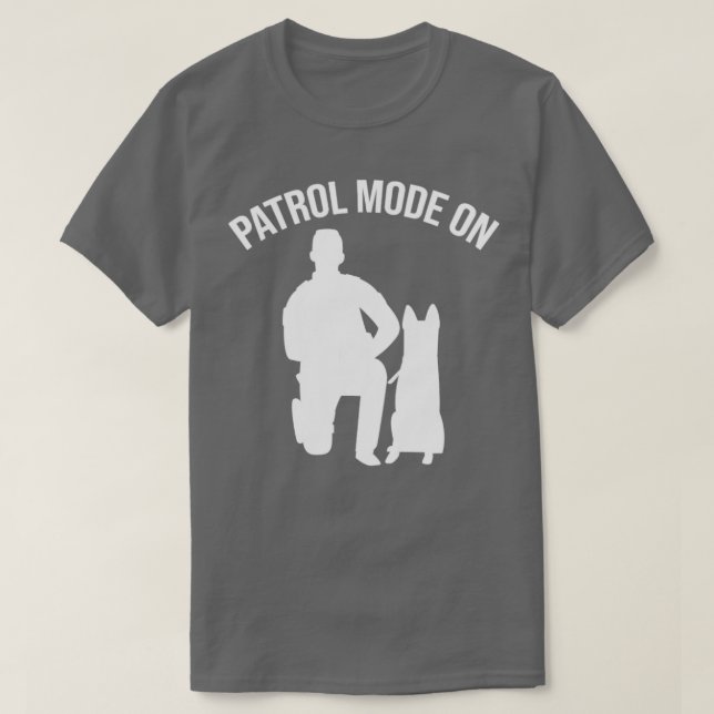 K9 Police Officer Police Dog Patrol Mode on T-Shirt (Design vorne)