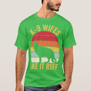 K9 Police Officer Police Dog Vintage K9 Wifes Like T-Shirt