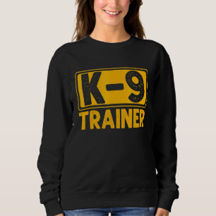 K9 Trainer Polizeitrainer Sweatshirt