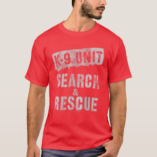 K-9-EINHEIT SUCHEN T-Shirt