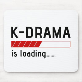 K-drama lädt... - Maus Pad Mousepad