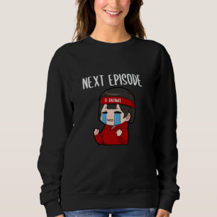 K-Drama Mädchen Korean Drama Fan nächste Folge Sweatshirt