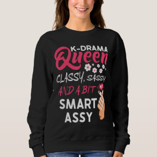 K Drama Queen Korean Drama Kdrama Mama Sweatshirt