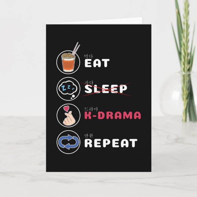K-Drama Shirt Eat Sleep Drama Repeat Karte (Vorderseite)