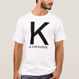 K ist für Ansehen T-Shirt