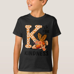 K ist für den Kindheit Orange Anti Bullying Unity T-Shirt