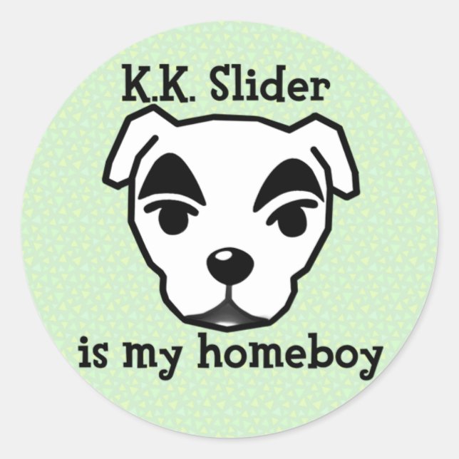 K.K. Slider is my homeboy sticker (Vorderseite)
