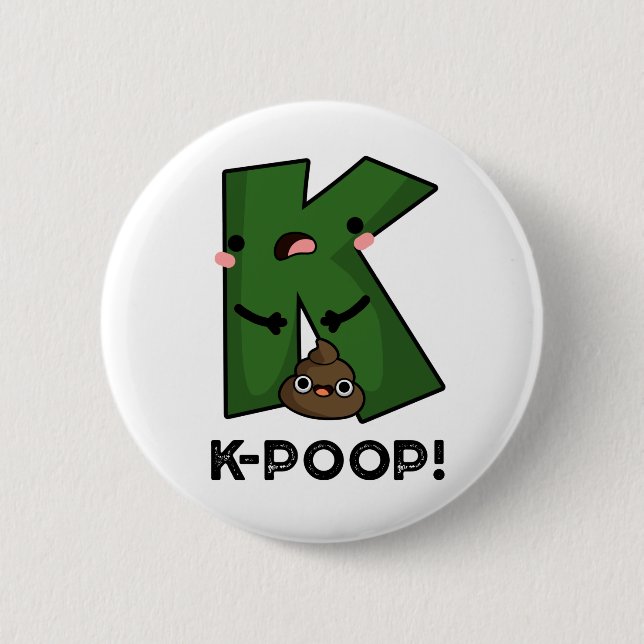 K-kack Funny K-Pop Poo Pun Button (Vorderseite)