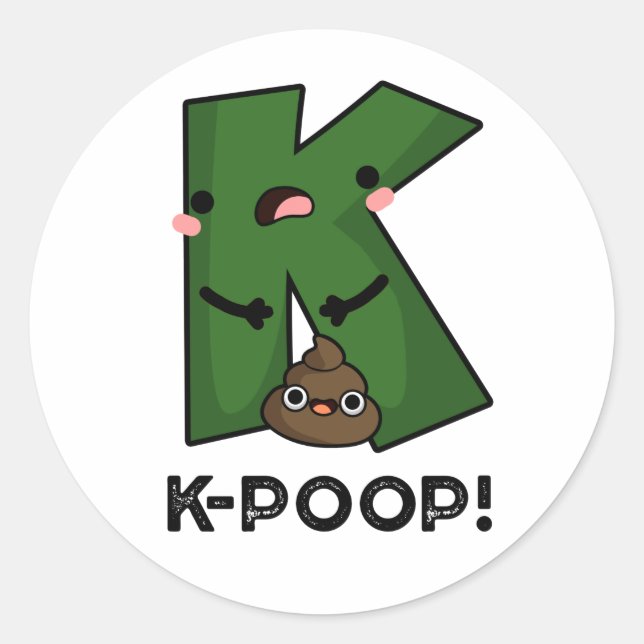 K-kack Funny K-Pop Poo Pun Runder Aufkleber (Vorderseite)