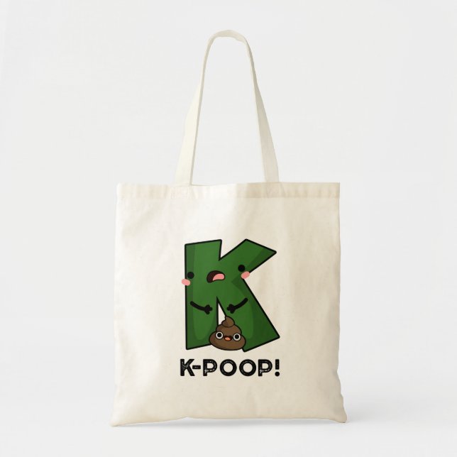K-kack Funny K-Pop Poo Pun Tragetasche (Vorne)