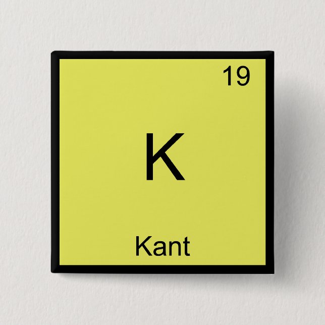 K - Kant Funny Element Chemistry Symbol T-Shirt Button (Vorderseite)