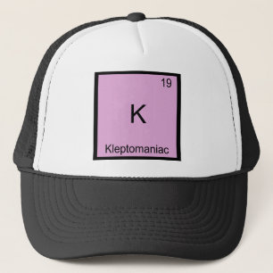 K - Kleptomaner Lustiges Chemie-Element-Symbol Truckerkappe