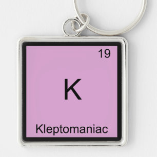 K - Kleptomanischer Lustiger Chemie-Element-Symbol Schlüsselanhänger