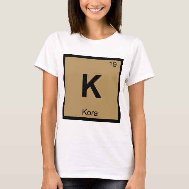 K - Kora Music Chemistry Periodic Table Symbol T-Shirt (Vorderseite)