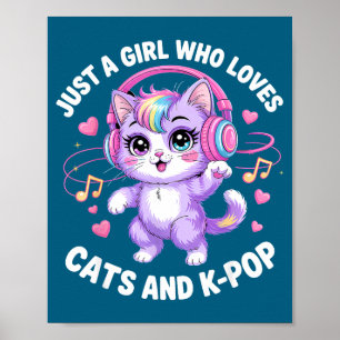 K-p Nur Ein Mädchen, Das Katzen Und K-p K P Kawaii Poster